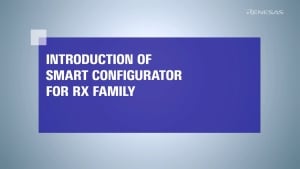 Introduction of Smart Configurator for RX family